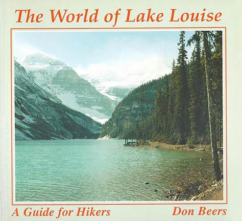 The World of Lake Louise by Don Beers